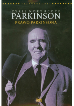 Cyril Northcote Parkinson Prawo Parkinsona