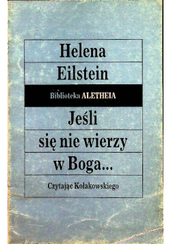 Jeśli się nie wierzy w Boga