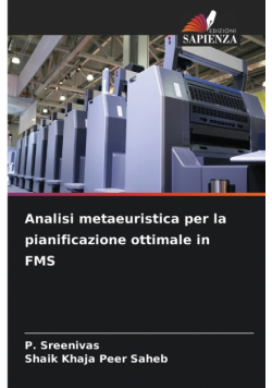 Analisi metaeuristica per la pianificazione ottimale in FMS