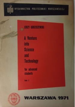 A Venture into Science and Technology for advanced students