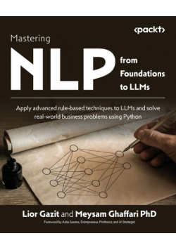 Mastering NLP from Foundations to LLMs