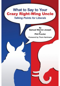 What to Say to Your Crazy Right-Wing Uncle