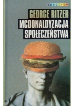 Mcdonaldyzacja społeczeństwa