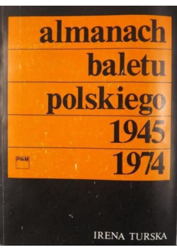 Almanach baletu polskiego od 1945 do 1974