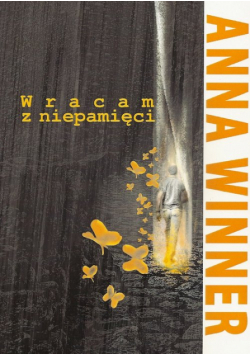 Wracam z niepamięci