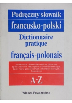 Podręczny słownik francusko polski A do Z