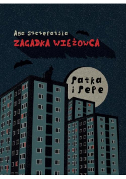 Patka i Pepe Zagadka Wieżowca