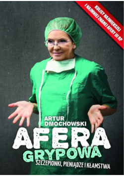 Dmochowski Artur - Afera grypowa