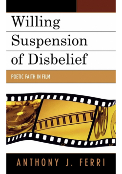 Willing Suspension of Disbelief