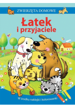 Zwierzęta domowe Łatek i przyjaciele