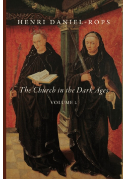 The Church in the Dark Ages, Volume 2