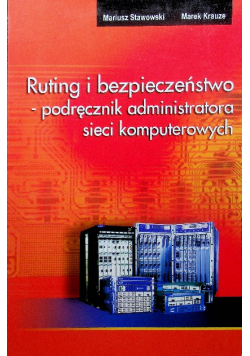Ruting i bezpieczeństwo  podręcznik administratora sieci komputerowych