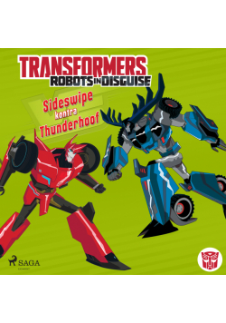 Transformers. Transformers – Robots in Disguise – Sideswipe kontra Thunderhoof