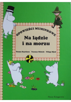 Opowieści muminkowe na lądzie i na morzu