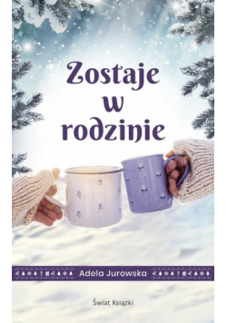 Zostaje w rodzinie