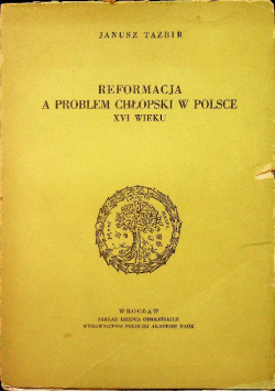Reformacja a problem chłopski w Polsce XVI w