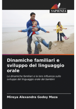 Dinamiche familiari e sviluppo del linguaggio orale