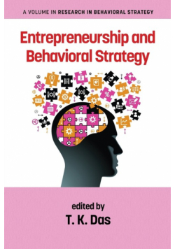 Entrepreneurship and Behavioral Strategy