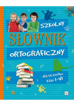 Szkolny słownik ortograficzny