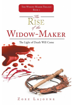 The Rise of the Widow-Maker