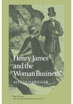Henry James and the 'Woman Business'