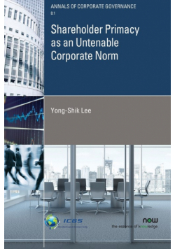 Shareholder Primacy as an Untenable Corporate Norm