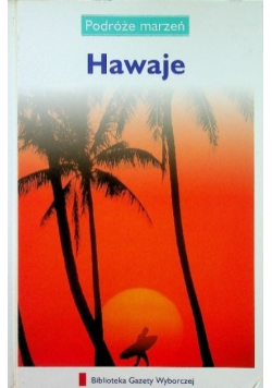 Podróże marzeń Tom 17 Hawaje