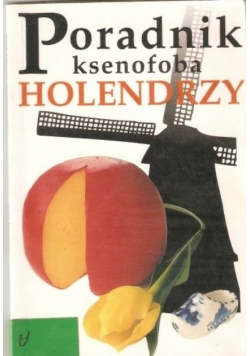 Poradnik ksenofoba Holendrzy