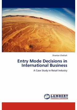 Entry Mode Decisions in International Business