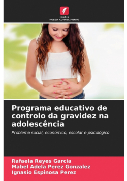Programa educativo de controlo da gravidez na adolescência