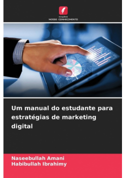 Um manual do estudante para estratégias de marketing digital