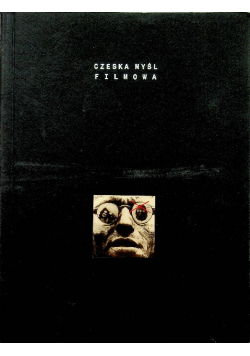 Czeska myśl filmowa Tom 1