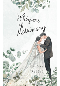 Whispers of Matrimony
