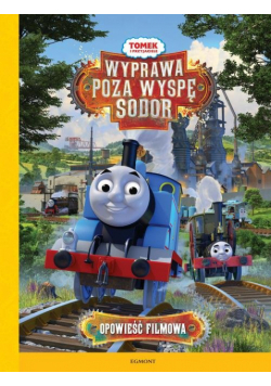Tomek i przyjaciele Wyprawa poza wyspę Sodor