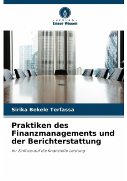 Praktiken des Finanzmanagements und der Berichterstattung