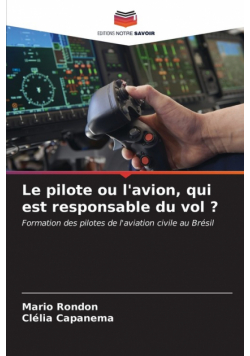 Le pilote ou l'avion, qui est responsable du vol ?