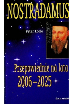 Nostradamus Przepowiednie na lata 2006  -  2025