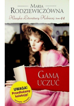 Klasyka Literatury Kobiecej Tom 44 Gama uczuć