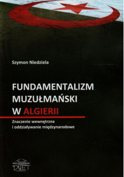 Niedziela Szymon - Fundamentalizm muzułmański w Algierii