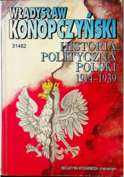 Historia polityczna Polski 1914 - 1939