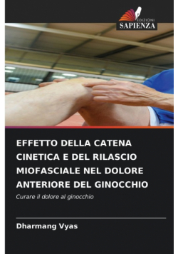 Effetto Della Catena Cinetica E Del Rilascio Miofasciale Nel Dolore Anteriore Del Ginocchio