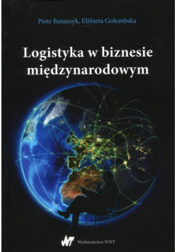 Logistyka w biznesie międzynarodowym