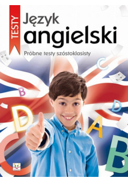 Język angielski próbne testy szóstoklasisty