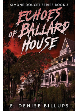 Echoes of Ballard House