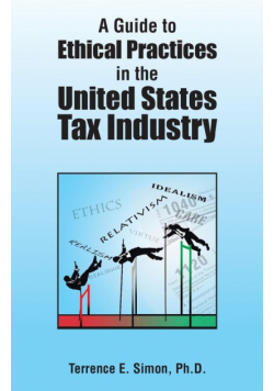 A Guide to Ethical Practices in the United States Tax Industry
