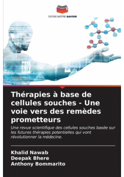 Thérapies à base de cellules souches - Une voie vers des remèdes prometteurs