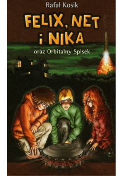 Felix Net i Nika oraz Orbitalny Spisek t.5