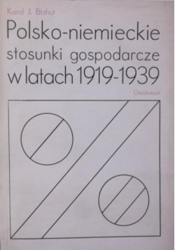Polsko-niemieckie stosunki gospodarcze w latach 1919-1939