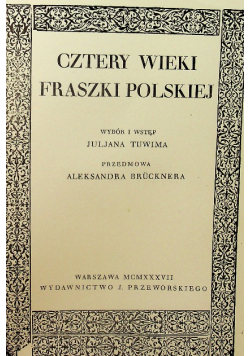 Cztery wieki fraszki polskiej 1937 r.