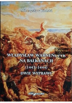 Władysław Warneńczyk na Bałkanach